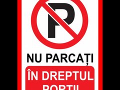Placute nu parcati in dreptul portii